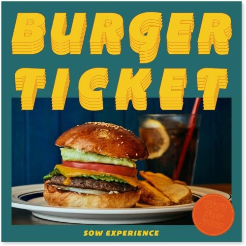 ソウ・エクスペリエンス(SOW EXPERIENCE) バーガーチケット
